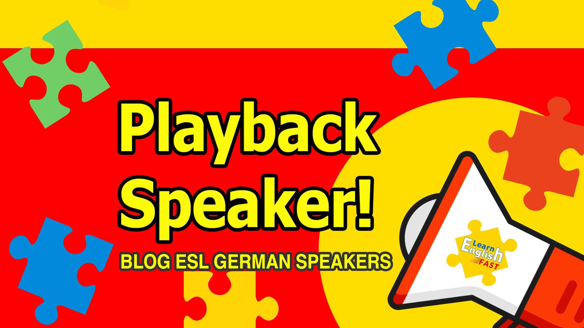 Hören Sie sich selbst Englisch sprechen! ESL Playback Lautsprecher
