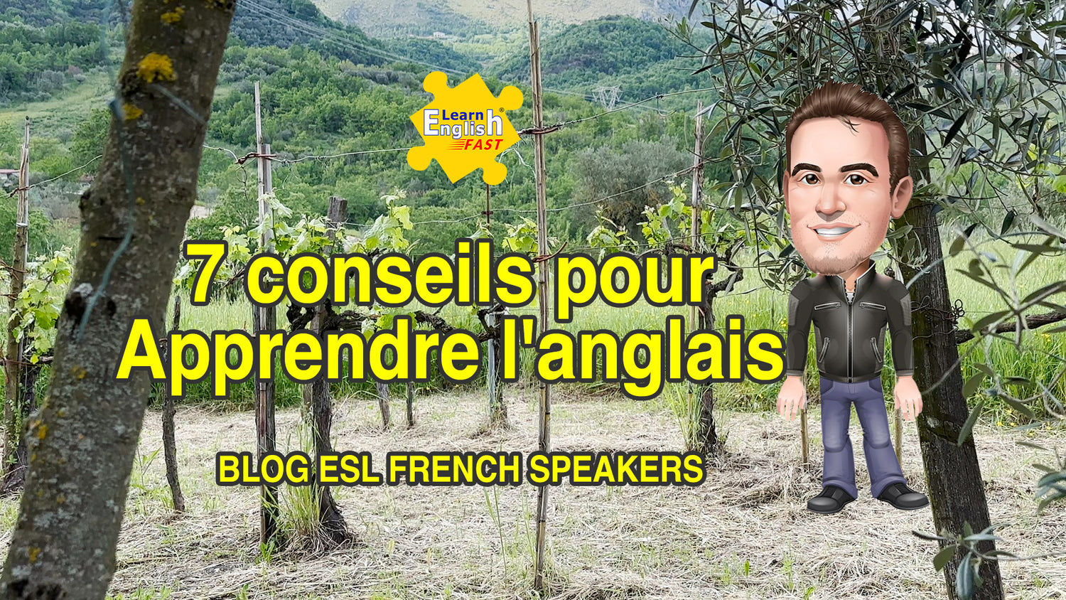 7 conseils pour Apprendre l'anglais