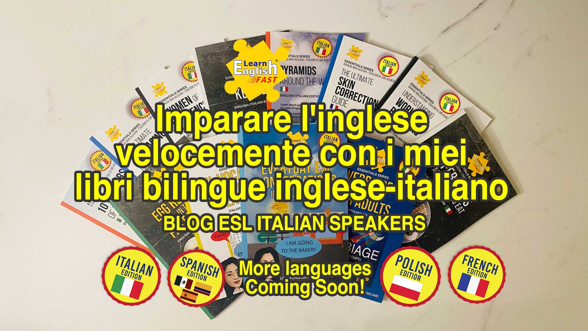 Imparare l'inglese velocemente con i miei libri bilingue inglese-italiano