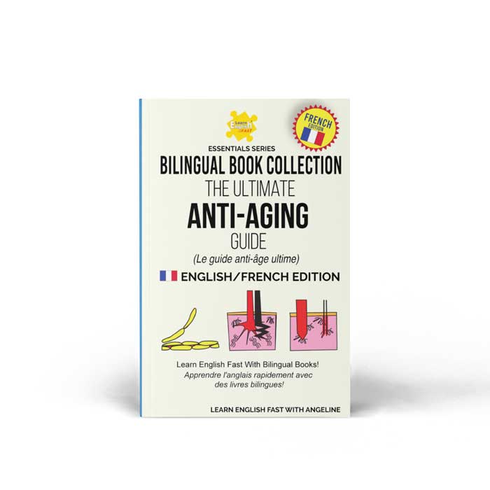 english_french_bilingue_book_the_ultimate_anti-aging_guide